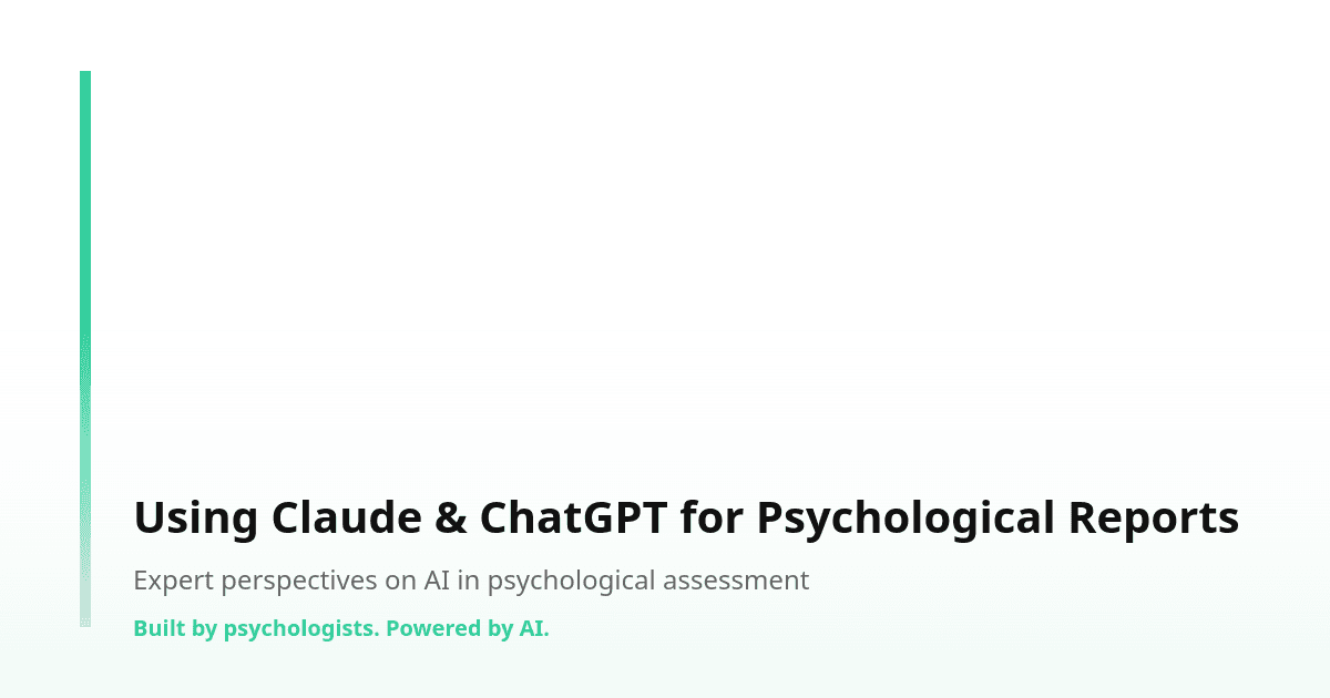 Using Claude & ChatGPT for Psychological Reports